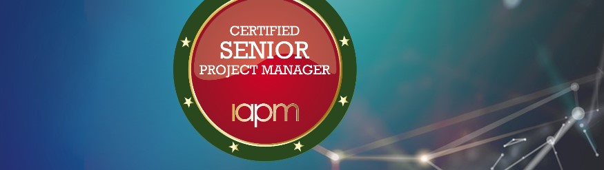 Certified Senior Project Manager (IAPM) cheat sheet | IAPM