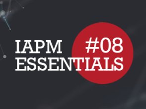 IAPM Essentials #08 - PM news | IAPM