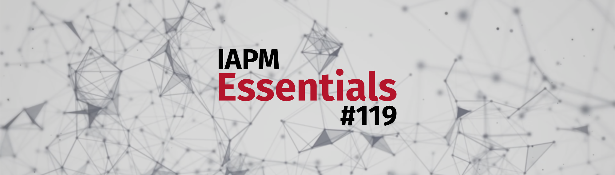 IAPM Essentials #119 - PM Neuigkeiten | IAPM