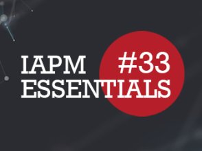 IAPM Essentials #33 - PM news | IAPM