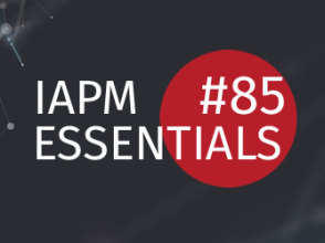 IAPM Essentials #85 - PM news | IAPM