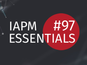 IAPM Essentials #97 - PM news | IAPM