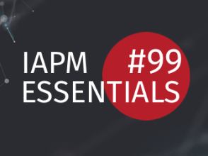 IAPM Essentials #99 - PM news | IAPM